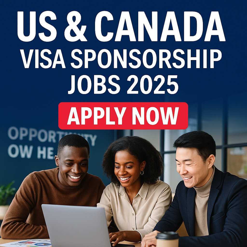 Top US & Canada Companies Sponsoring Foreign Workers in 2025 — Apply Now